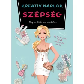 SZÉPSÉG - KREATÍV NAPLÓK