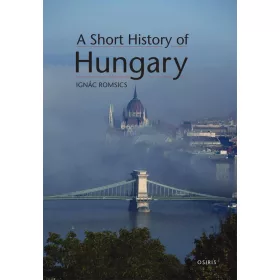 A SHORT HISTORY OF HUNGARY