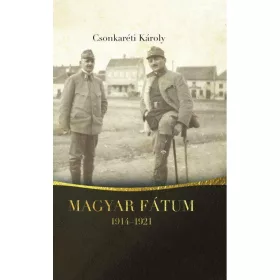 MAGYAR FÁTUM 1914-1921