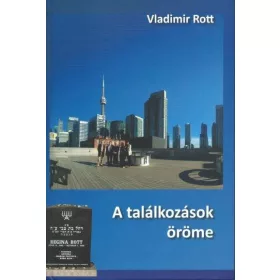 A TALÁLKOZÁSOK ÖRÖME