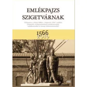EMLÉKPAJZS SZIGETVÁRNAK 1566-2016