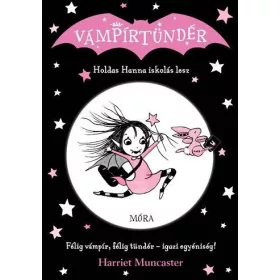 HOLDAS HANNA ISKOLÁS LESZ - VÁMPÍRTÜNDÉR