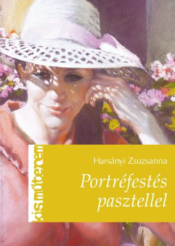 PORTRÉFESTÉS PASZTELLEL - KIS MŰTEREM
