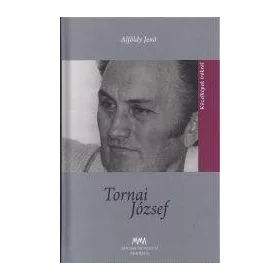 TORNAI JÓZSEF - KÖZELKÉPEK ÍRÓKRÓL
