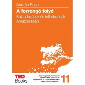 A FORRONGÓ FOLYÓ - TED BOOKS 11.