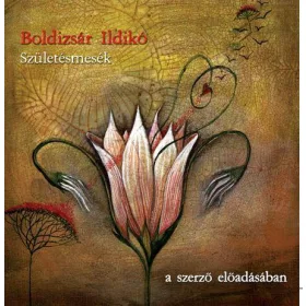 BOLDIZSÁR ILDIKÓ: SZÜLETÉSMESÉK - HANGOSKÖNYV