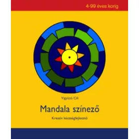   MANDALA SZÍNEZŐ - KREATÍV KÉSZSÉGFEJLESZTŐ 4-99 ÉVES KORIG