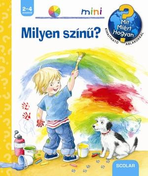 MILYEN SZÍNŰ? - MIT, MIÉRT, HOGYAN? MINI 35.