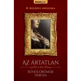 BŰNÖS ÖRÖMÖK VÁROSA - AZ ÁRTATLAN 2.