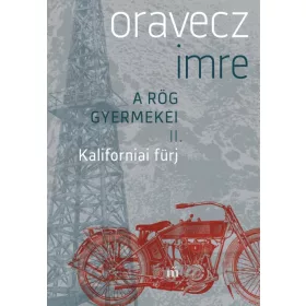 KALIFORNIAI FÜRJ - A RÖG GYERMEKEI II.