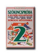 SZÓKINCSPRÓBA 2. - A KEZDŐK NYELVKÖNYVEI SOROZAT KÖTETEIHEZ (MUNKAFÜZET)