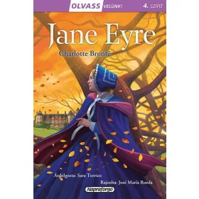 JANE EYRE - OLVASS VELÜNK! 4. SZINT
