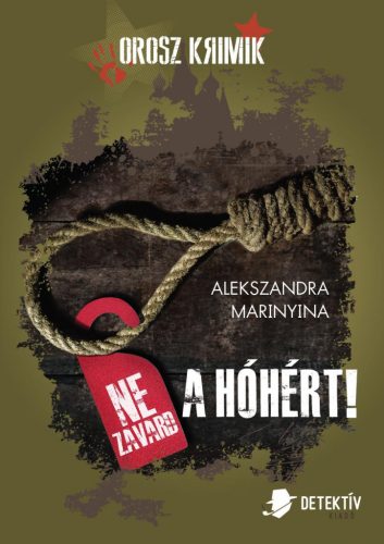 NE ZAVARD A HÓHÉRT! - OROSZ KRIMIK