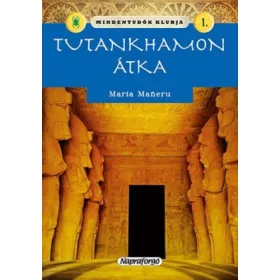 TUTANKHAMON ÁTKA - MINDENTUDÓK KLUBJA 1.