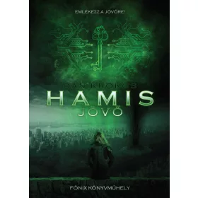 HAMIS JÖVŐ