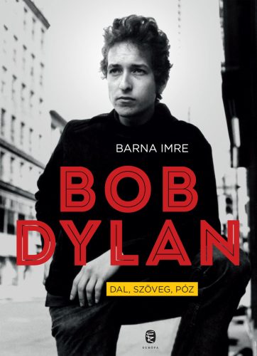 BOB DYLAN - DAL, SZÖVEG, PÓZ