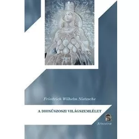 A DIONÜSZOSZI VILÁGSZEMLÉLET