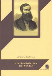 UTAZÁS ERDÉLYBEN 1864 NYARÁN