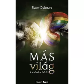 MÁS VILÁG - A SZIVÁRVÁNY TÖVÉNÉL