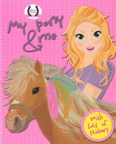 MY PONY & ME - HORSES PASSION (PINK)