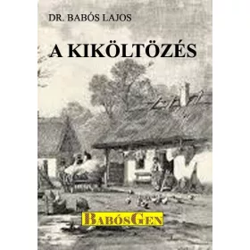 A KIKÖLTÖZÉS