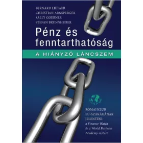 PÉNZ ÉS FENNTARTHATÓSÁG - A HIÁNYZÓ LÁNCSZEM