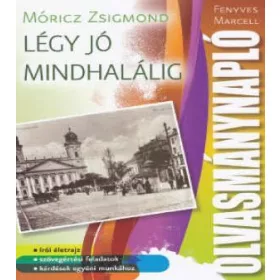 LÉGY JÓ MINDHALÁLIG - OLVASMÁNYNAPLÓ