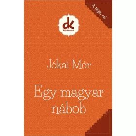 EGY MAGYAR NÁBOB - DIÁKKÖNYVEK (A TELJES MŰ)