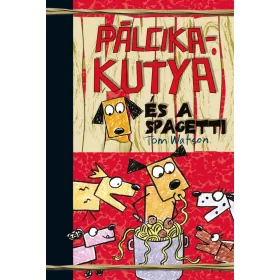 PÁLCIKAKUTYA ÉS A SPAGETTI