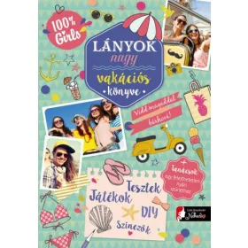 LÁNYOK NAGY VAKÁCIÓS KÖNYVE