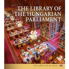 THE LIBRARY OF THE HUNGARIAN PARLIAMENT