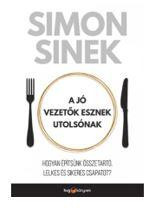 A JÓ VEZETŐK ESZNEK UTOLSÓNAK