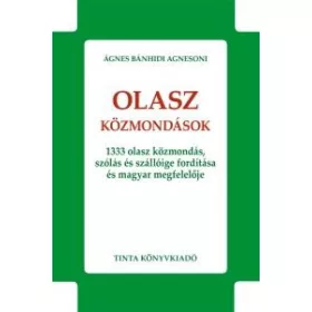 OLASZ KÖZMONDÁSOK