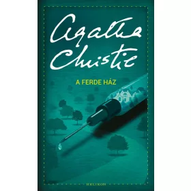 AGATHA CHRISTIE: A FERDE HÁZ