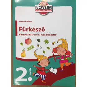 FÜRKÉSZŐ - KÖRNYEZETISMERETI FOGLALKOZTATÓ 2. OSZTÁLY