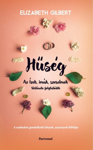 HŰSÉG - AZ ÍZEK, IMÁK, SZERELMEK TÖRTÉNETE FOLYTATÓDIK