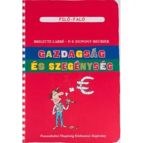   BRIGITTE LABBÉ-MICHEL PUECH: GAZDAGSÁG ÉS SZEGÉNYSÉG - FILÓ-FALÓ 7.