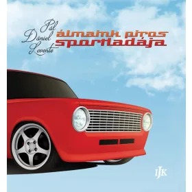 ÁLMAINK PIROS SPORTLADÁJA