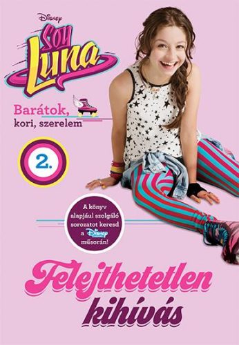 FELEJTHETETLEN KIHÍVÁS - SOY LUNA 2.