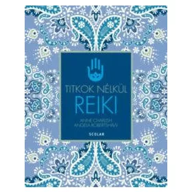 REIKI TITKOK NÉLKÜL (ÚJ!)