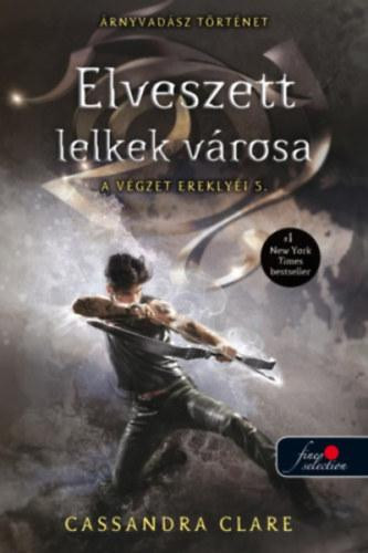 ELVESZETT LELKEK VÁROSA - A VÉGZET EREKLYÉI 5. - FŰZÖTT