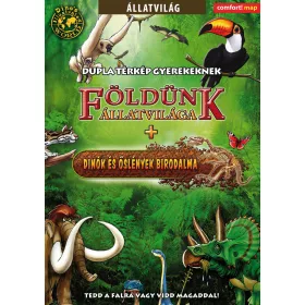   FÖLDÜNK ÁLLATVILÁGA + DINÓK ÉS ŐSLÉNYEK BIRODALMA GYEREKTÉRKÉP (DINOS MAP)