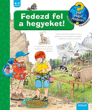 FEDEZD FEL A HEGYEKET! - MIT, MIÉRT, HOGYAN?