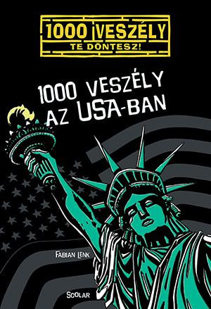 1000 VESZÉLY AZ USA-BAN