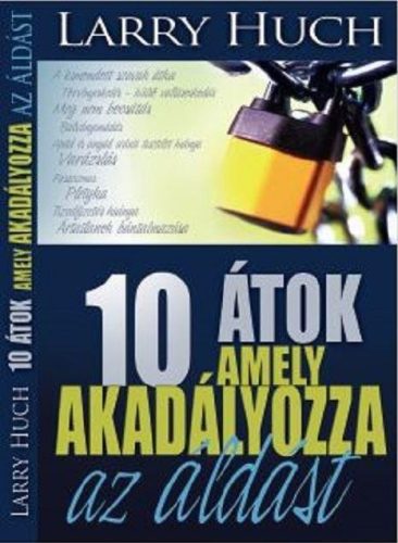 10 ÁTOK AMELY AKADÁLYOZZA AZ ÁLDÁST