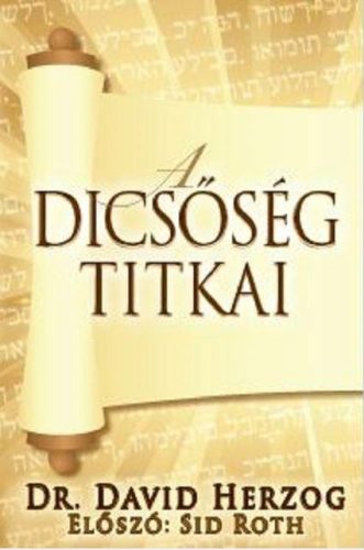 A DICSŐSÉG TITKAI