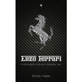 ENZO FERRARI - A BIRODALOM, ÉS AMI MÖGÖTTE VAN