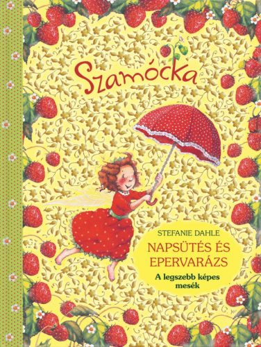 SZAMÓCKA - NAPSÜTÉS ÉS EPERVARÁZS
