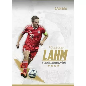 PHILIPP LAHM - A LEGINTELLIGENSEBB JÁTÉKOS