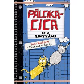 PÁLCIKACICA ÉS A NAGYVÁROS